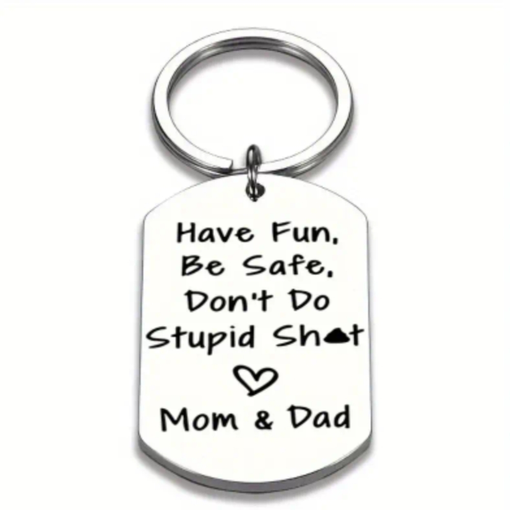 Keychain--Have Fun Be Safe Don't Do Stupid 💩. ❤️Mom & Dad